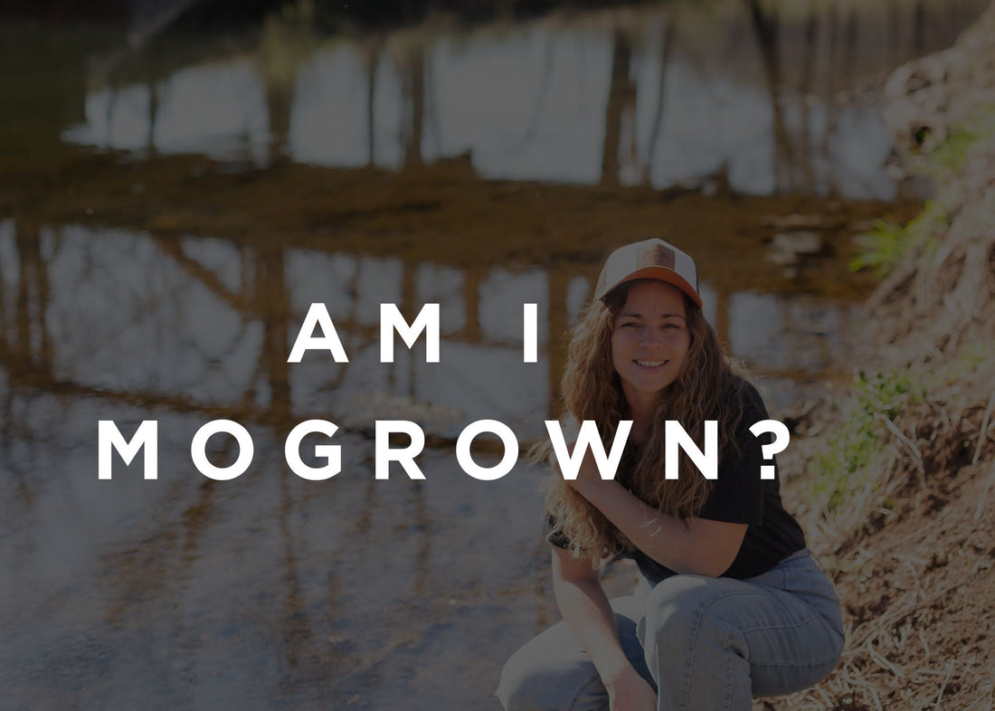 ARE YOU MOGROWN?