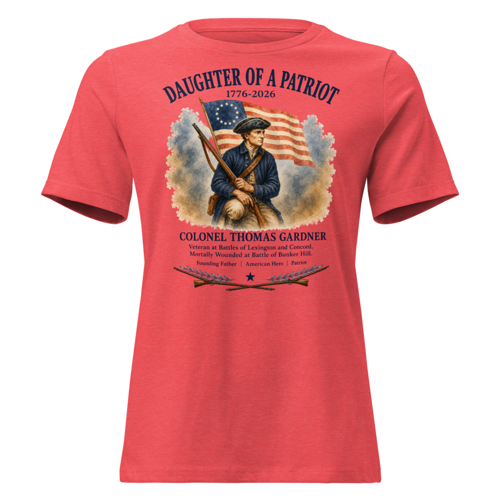 Daughter of a Patriot - Colonel Thomas Gardner